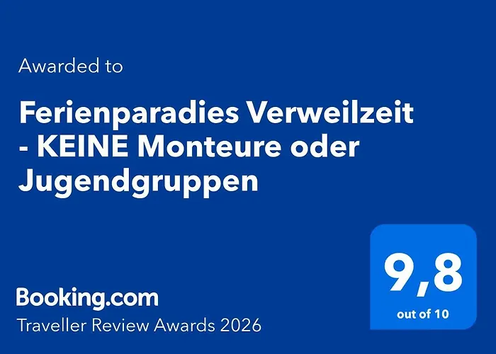 Ferienparadies Verweilzeit - Keine Monteure Oder Jugendgruppen *
